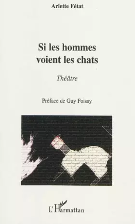 Couverture du produit · Si les Hommes Voient les Chats Theatre