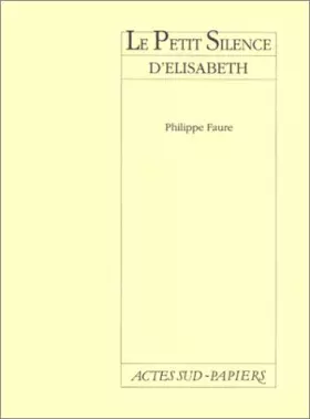 Couverture du produit · Le Petit silence d'Élisabeth