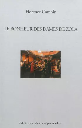 Couverture du produit · Le bonheur des dames de Zola