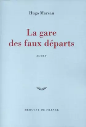 Couverture du produit · La Gare des faux départs