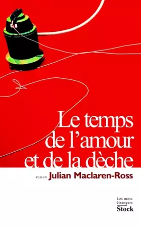 Couverture du produit · Le Temps de l'amour et de la dèche