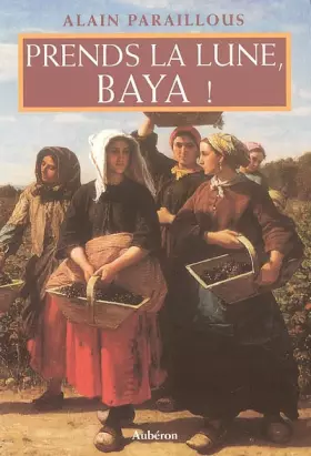 Couverture du produit · Prends la lune, Baya !