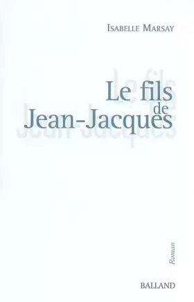Couverture du produit · Le Fils de Jean-Jacques
