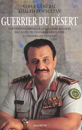 Couverture du produit · Guerrier du désert : Une vision personnelle de la guerre du Golfe par le chef du Commandement unifié