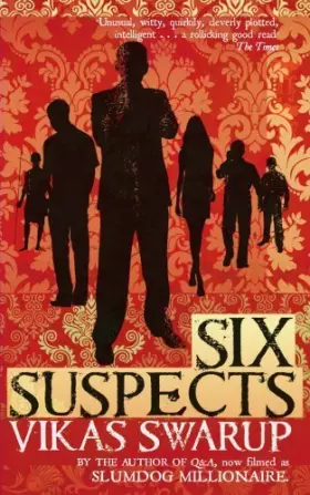 Couverture du produit · [ SIX SUSPECTS BY SWARUP, VIKAS](AUTHOR)PAPERBACK