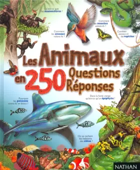 Couverture du produit · Les Animaux en 250 questions-réponses