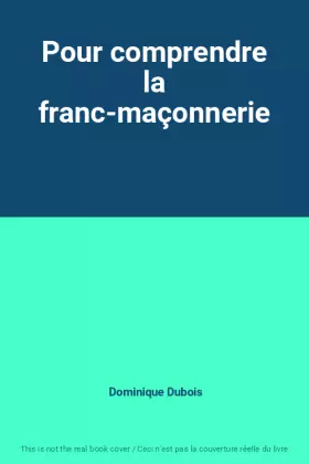 Couverture du produit · Pour comprendre la franc-maçonnerie