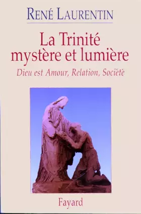 Couverture du produit · La Trinité, mystère et lumière. Dieu est Amour, Relation, Société