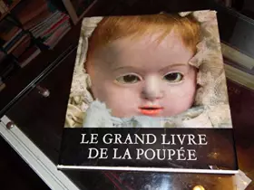 Couverture du produit · Le Grand Livre de la Poupée.