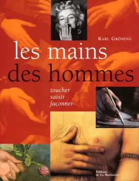 Couverture du produit · Les Mains des hommes : Toucher, saisir, façonner