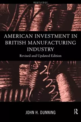 Couverture du produit · American Investment in British Manufacturing Industry