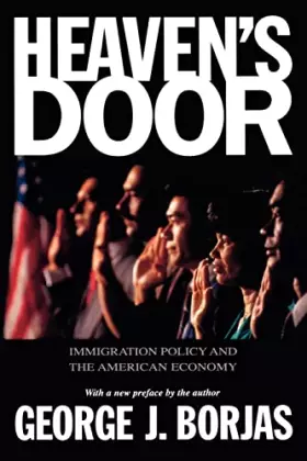 Couverture du produit · Heaven's Door: Immigration Policy and the American Economy