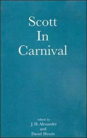 Couverture du produit · Scott in Carnival: Selected Papers Fro the Fourt International Scott Conference, Edinburgh, 1991