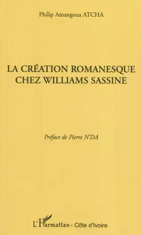 Couverture du produit · La création romanesque chez Williams Sassine