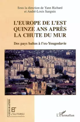 Couverture du produit · L'Europe de l'Est quinze ans après la chute du mur