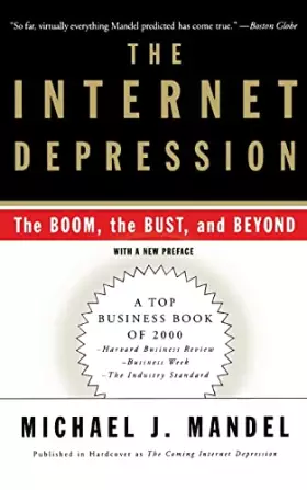 Couverture du produit · The Internet Depression: The Boom, The Bust And Beyond