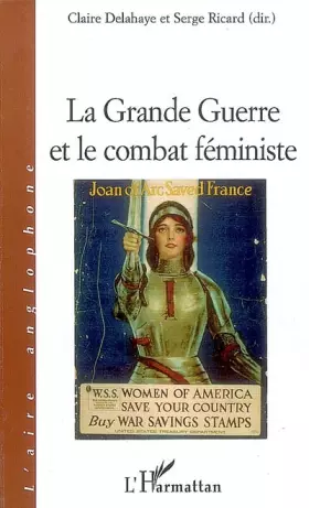 Couverture du produit · La Grande Guerre et le combat féministe