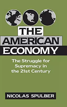 Couverture du produit · The American Economy: The Struggle for Supremacy in the 21st Century (Cambridge Studies in Economic Policies and Institutions)