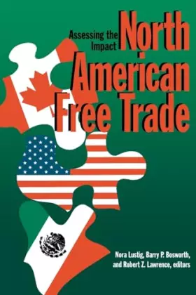 Couverture du produit · North American Free Trade: Assessing the Impact