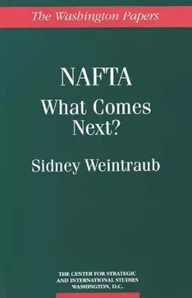 Couverture du produit · NAFTA: What Comes Next? (The Washington Papers)