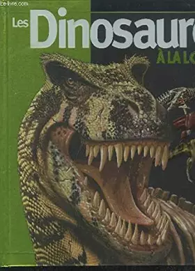 Couverture du produit · les dinosaures à la loupe