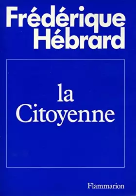 Couverture du produit · La citoyenne / Hébrard, Frédérique / Réf: 12437