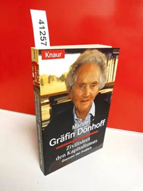 Couverture du produit · Zivilisiert den Kapitalismus: Grenzen der Freiheit (Knaur Taschenbücher. Sachbücher)