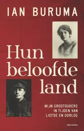 Couverture du produit · Hun beloofde land: mijn grootouders in tijden van liefde en oorlog