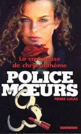 Couverture du produit · Police des moeurs n 147 - la croqueuse de chrysantheme