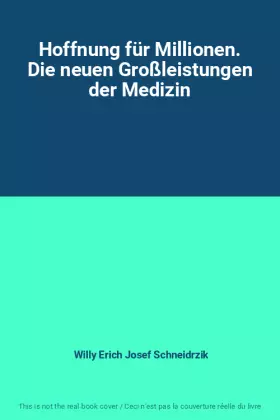 Couverture du produit · Hoffnung für Millionen. Die neuen Großleistungen der Medizin