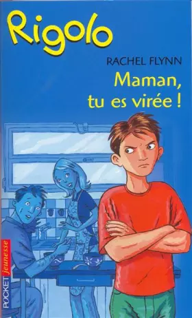 Couverture du produit · Rigolo, numéro 37 : Maman t'es virée