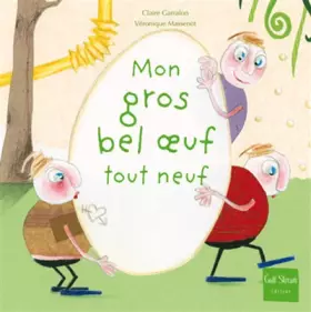 Couverture du produit · Mon gros bel oeuf tout neuf