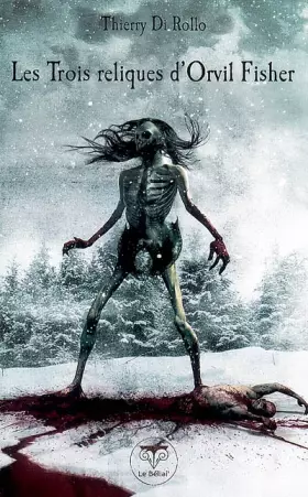 Couverture du produit · Les Trois reliques d'Orvil Fisher