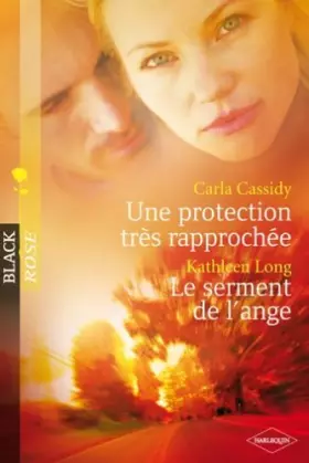 Couverture du produit · Une protection très rapprochée + Le serment de l'ange - Black Rose