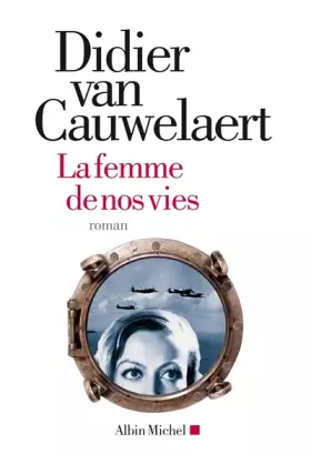 Couverture du produit · La femme de nos vies