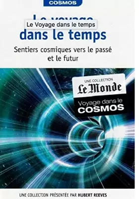 Couverture du produit · Le voyage dans le temps, sentiers cosmiques vers le passé et le futur