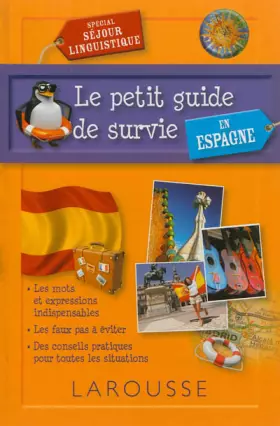 Couverture du produit · Le petit guide de survie en Espagne: Spécial séjour linguistique