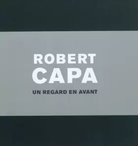 Couverture du produit · Robert Capa: Un regard en avant: 0