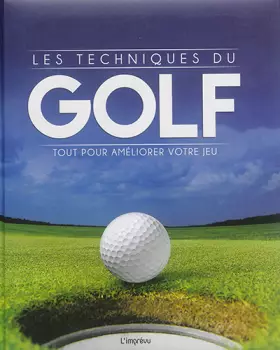 Couverture du produit · LES TECHNIQUES DU GOLF