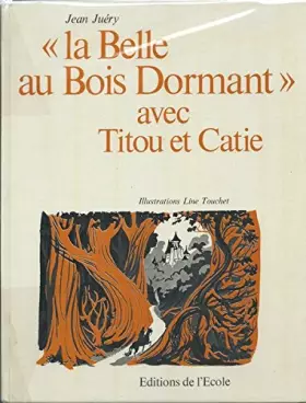 Couverture du produit · La Belle au Bois Dormant " avec Titou et Catie. 1er Livre de Lecture Courante.