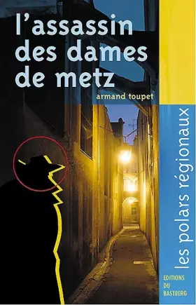 Couverture du produit · L'assassin des dames de Metz