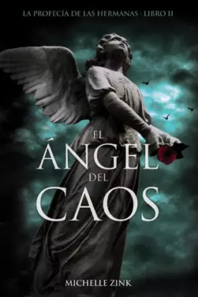 Couverture du produit · El ángel del caos: La profecía de las hermanas. Libro II -La Profecia De Las Hermanas (Literatura Juvenil (A Partir De 12 Años)