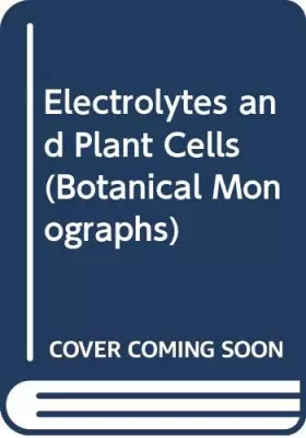 Couverture du produit · Electrolytes and Plant Cells