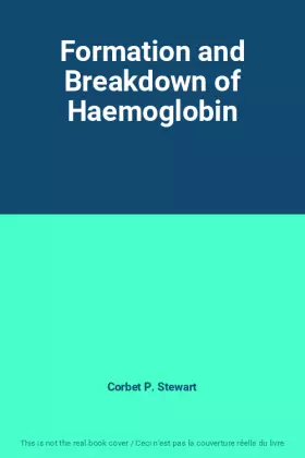 Couverture du produit · Formation and Breakdown of Haemoglobin
