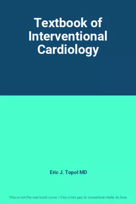 Couverture du produit · Textbook of Interventional Cardiology