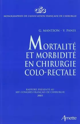 Couverture du produit · Mortalité et morbidité en chirurgie colo-rectale