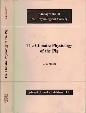 Couverture du produit · The climatic physiology of the pig, (Monographs of the Physiological Society, no. 18)