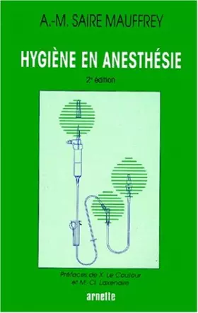Couverture du produit · Hygiene En Anesthesie. Edition 1997