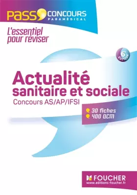Couverture du produit · Concours AS - AP - IFSI 2016 - Actualité sanitaire et sociale - Fiches de révision & QCM