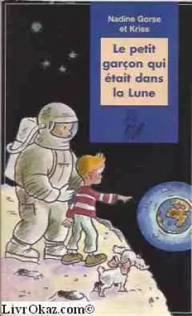 Couverture du produit · Le petit garçon qui était dans la lune